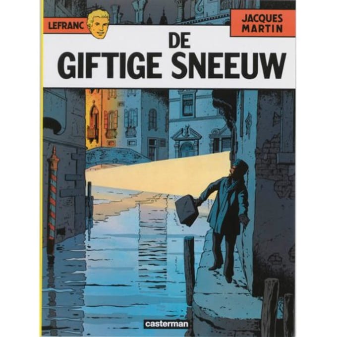 De Giftige Sneeuw - Lefranc - J. Martin