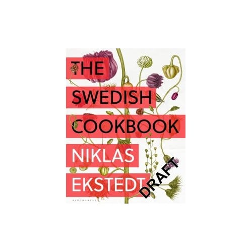 The Swedish Cookbook - Niklas Ekstedt