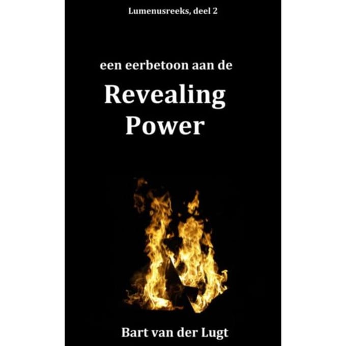 Een Eerbetoon Aan De Revealing Power - Lumenusreeks - Bart van der Lugt