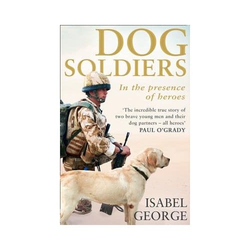 Dog Soldiers - Isabel George