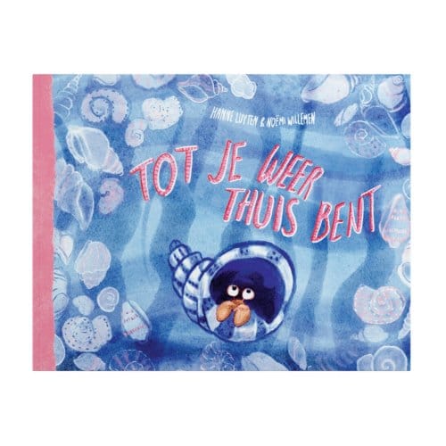 Tot Je Weer Thuis Bent - Hanne Luyten