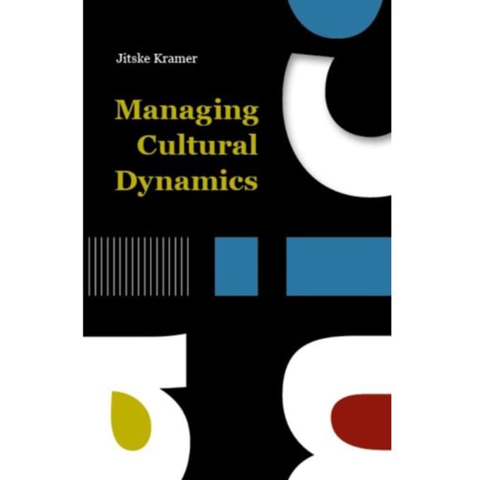 Managing Cultural Dynamics - Jitske Kramer