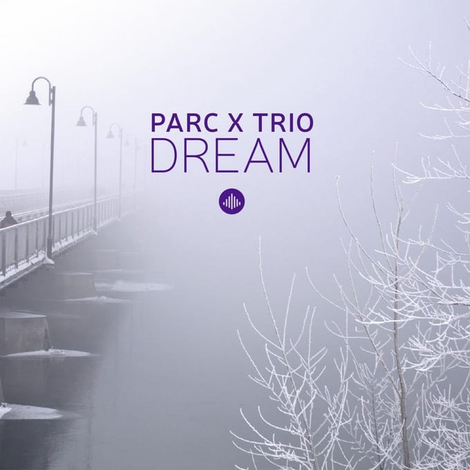 Dream - Parc X Trio