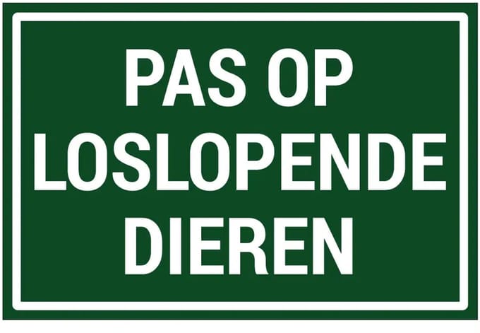 Pas op loslopende dieren sticker | 45 x 30 cm
