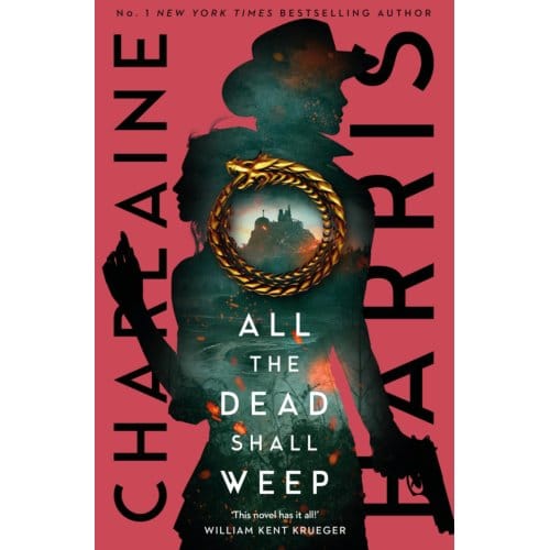 All The Dead Shall Weep - Gunnie Rose - Charlaine Harris