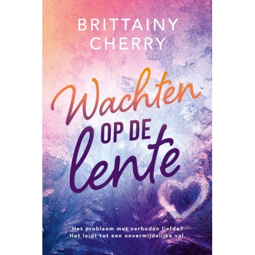Wachten Op De Lente - Brittainy C. Cherry