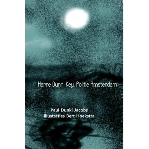 Harre Dunn-Key, Politie Amsterdam - Paul Dunki Jacobs