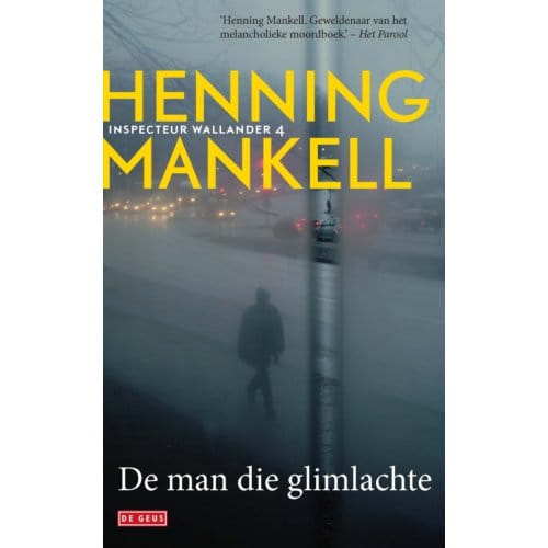 De Man Die Glimlachte - Wallander - Henning Mankell