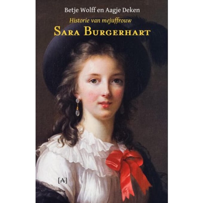 Historie Van Mejuffrouw Sara Burgerhart - Betje Wolff