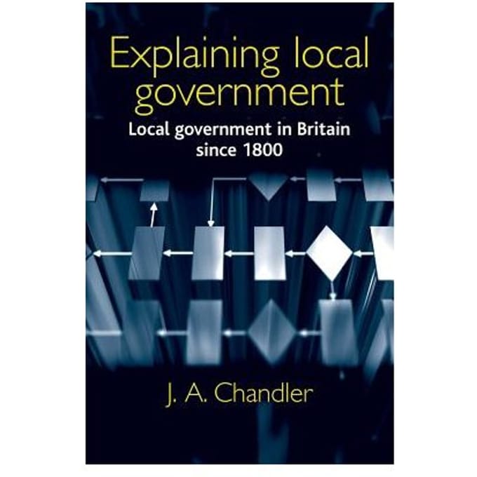 Explaining Local Government - Chandler, J.