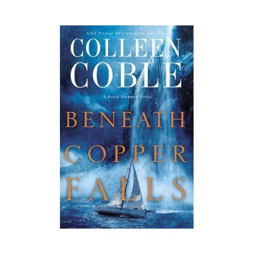 Beneath Copper Falls - Colleen Coble