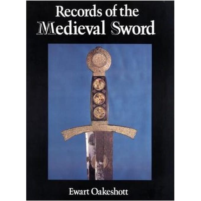 Records Of The Medieval Sword - Ewart Oakeshott