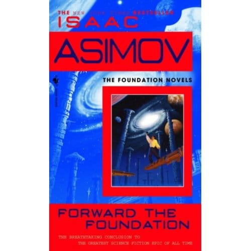 Forward The Foundation - Foundation Series - Isaac Asimov