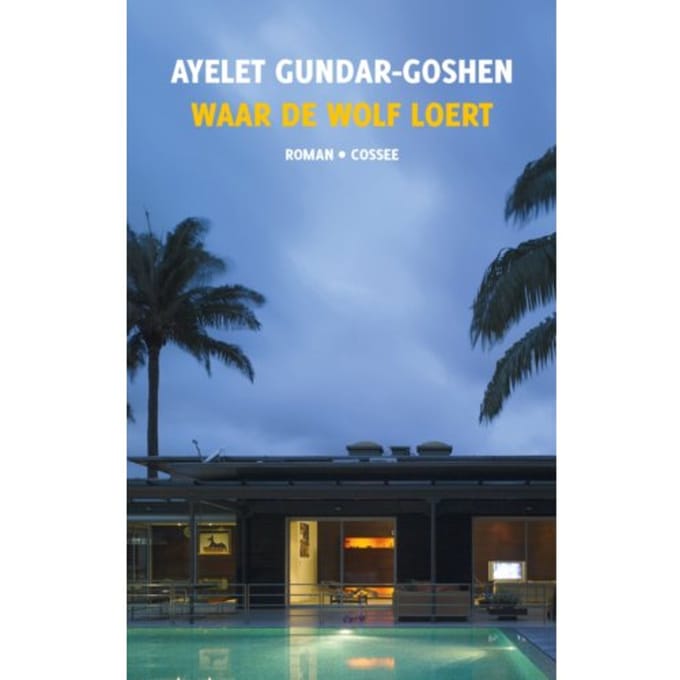 Waar De Wolf Loert - Ayelet Gundar-Goshen