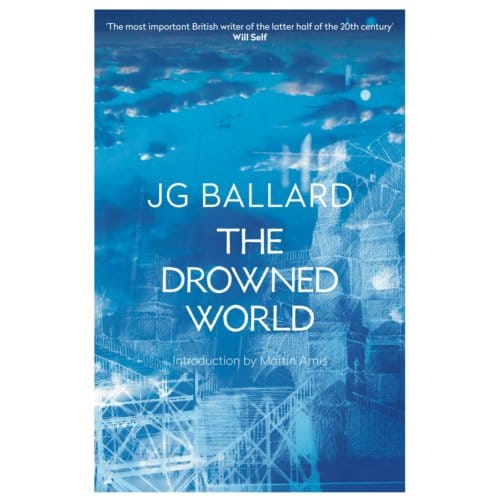 The Drowned World - J. G. Ballard