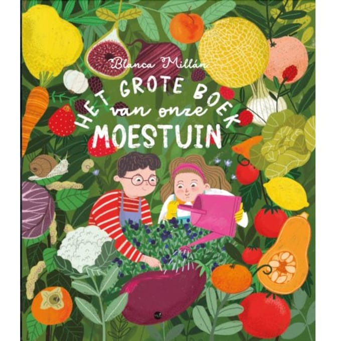 Het Grote Boek Van Onze Moestuin - Blanca Millán