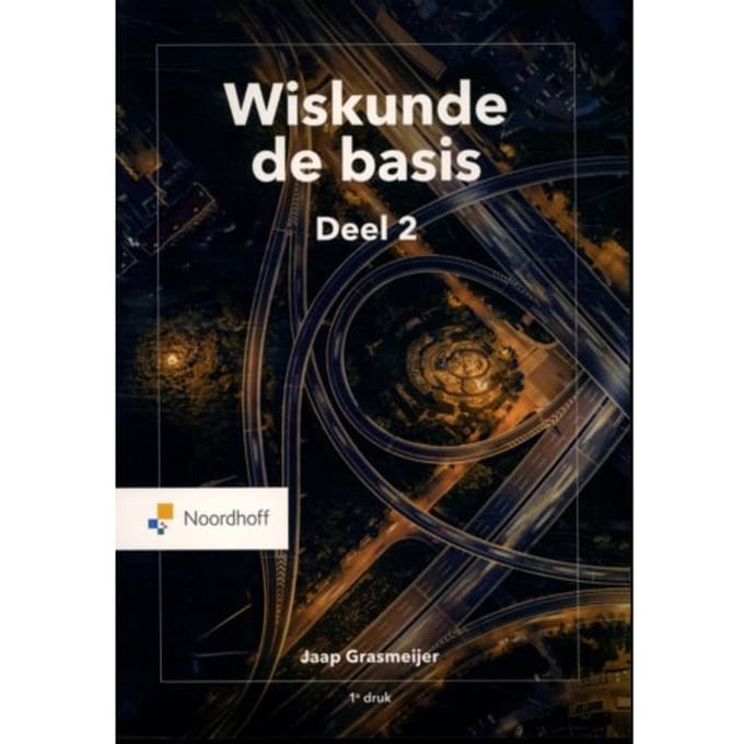 Wiskunde De Basis / Deel 2 - Jaap Grasmeijer