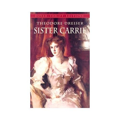 Sister Carrie - Dreiser, Theodore