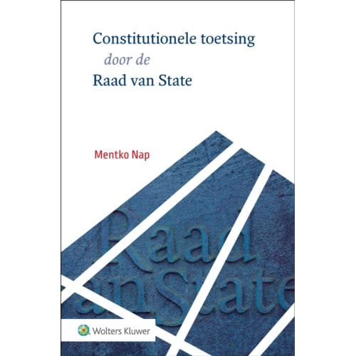 Constitutionele Toetsing Door De Raad Van State