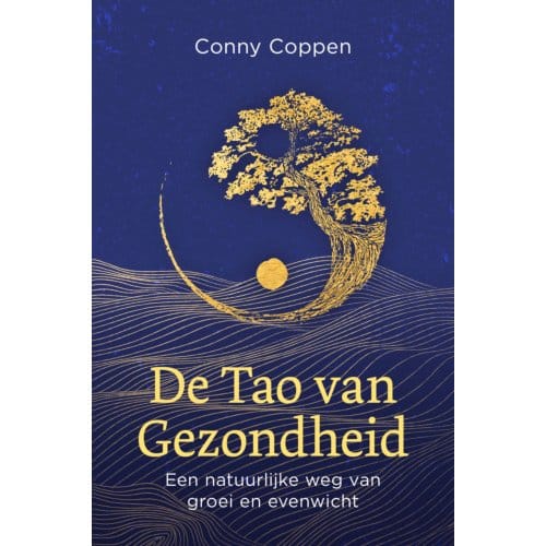 De Tao Van Gezondheid - Conny Coppen
