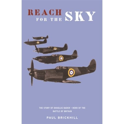 Reach For The Sky - W&N Military - Paul Brickhill