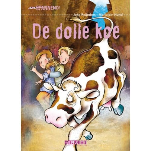 De Dolle Koe - Spannend - Joke Reijnders