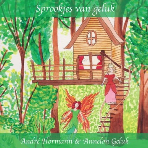 Sprookjes Van Geluk - André Hörmann