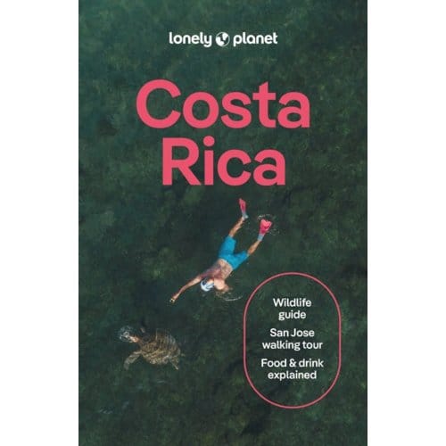 Lonely Planet Costa Rica - Lonely Planet Country Guide