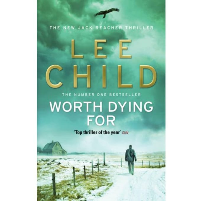 Worth Dying For - Lee Child