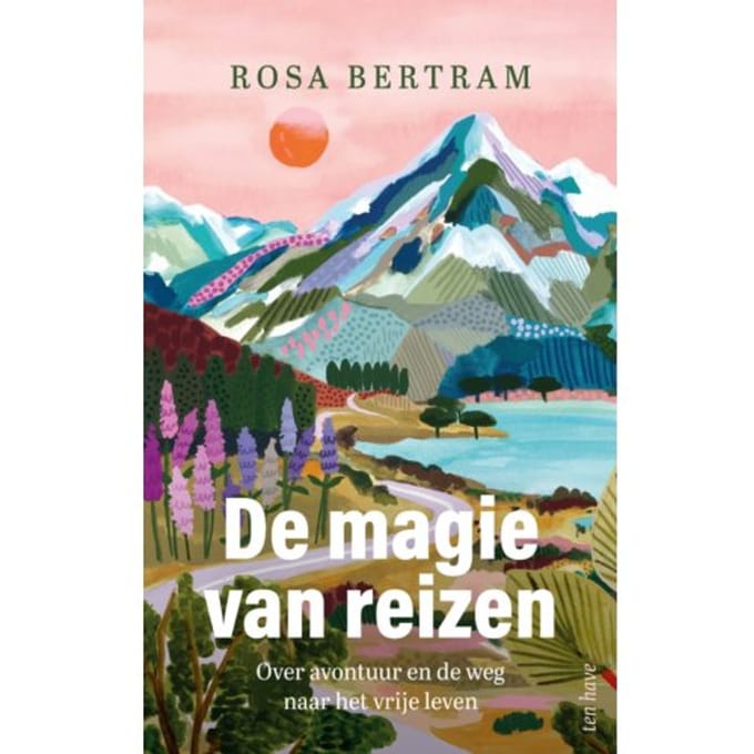 De Magie Van Reizen - Rosa Bertram