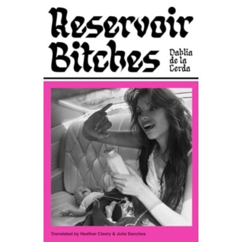 Reservoir Bitches - Dahlia de la Cerda