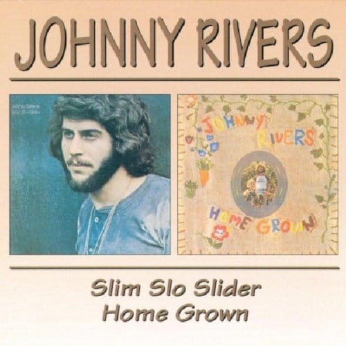Slim Slo Slider/Home Grown - Johnny Rivers