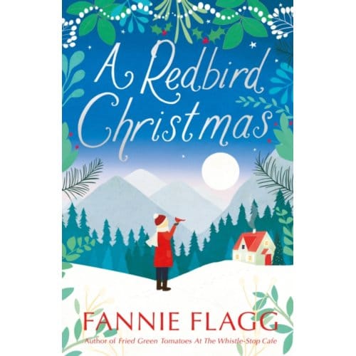 A Redbird Christmas - Fannie Flagg
