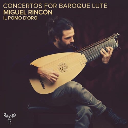 Miguel Rincón & Il Pomo D'Oro - Concertos For Baroque Lute (CD)