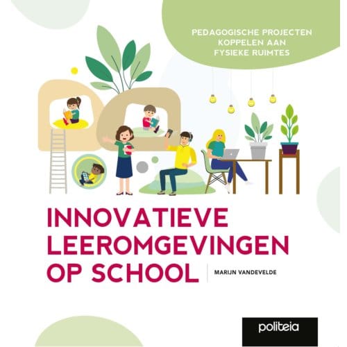 Innovatieve Leeromgevingen Op School - Marijn Vandevelde