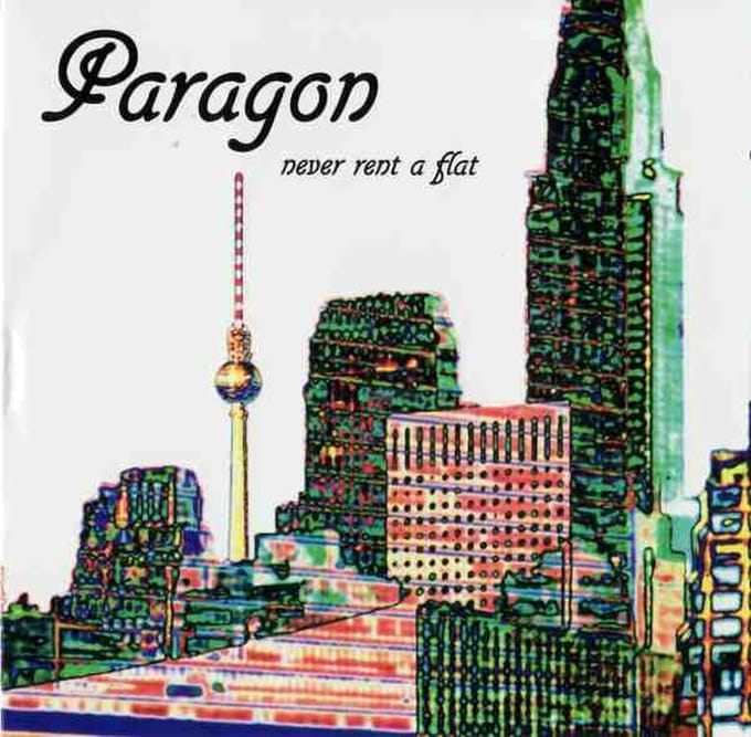 Paragon - Never Rent A Flat (CD)