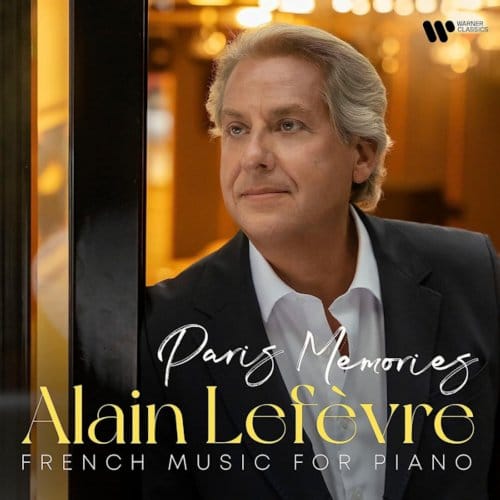 Alain Lefèvre: French Music for Piano