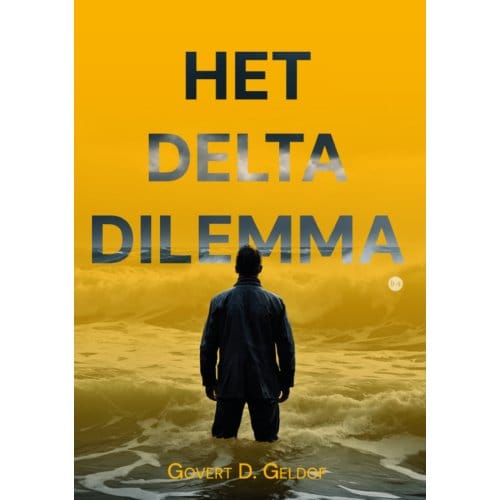 Het Delta Dilemma - Govert D. Geldof