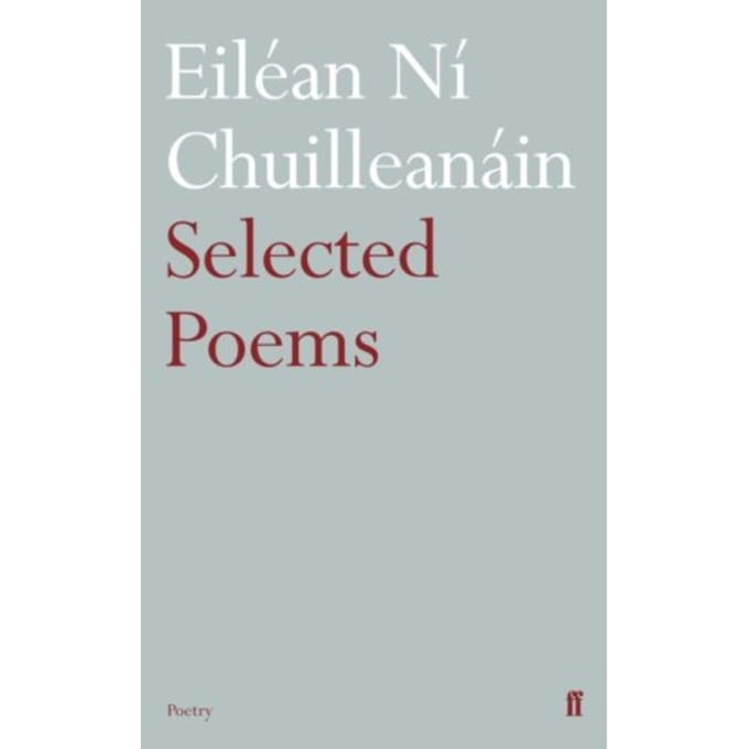Selected Poems Eilean Ni Chuilleanain - Eilean Ni Chuilleanain