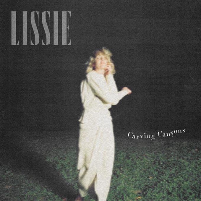 Carving Canyons - Lissie