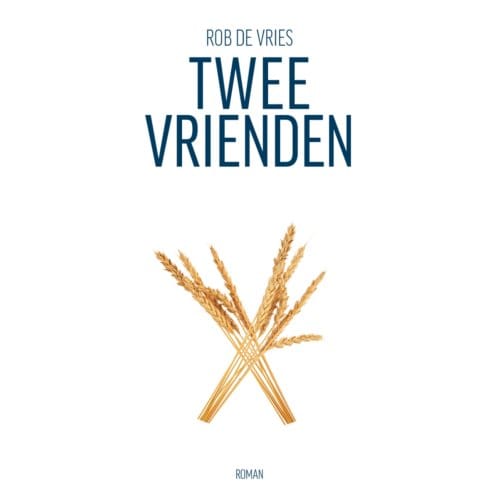 Twee Vrienden - Rob de Vries