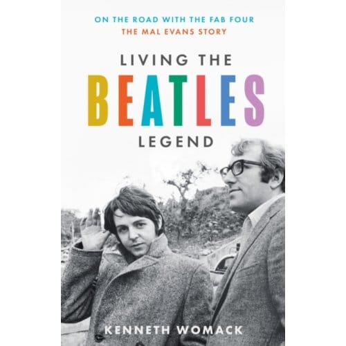Living The Beatles Legend - Kenneth Womack