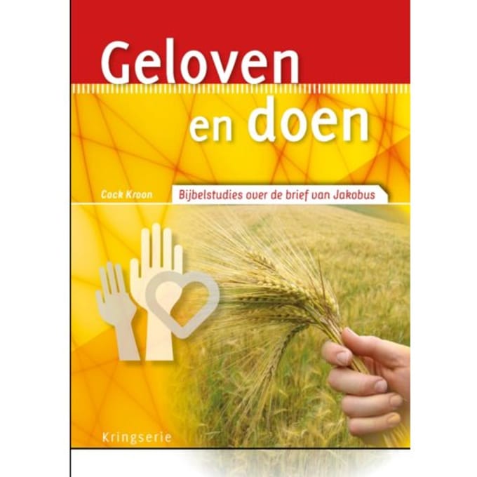 Geloven En Doen - Kringserie - Cock Kroon