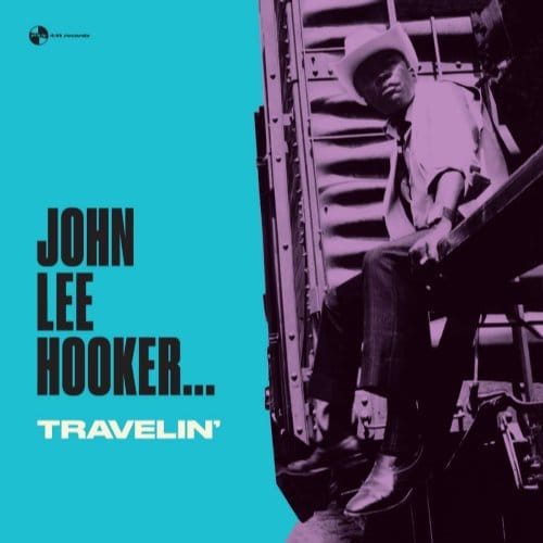 Travelin' - John Lee Hooker