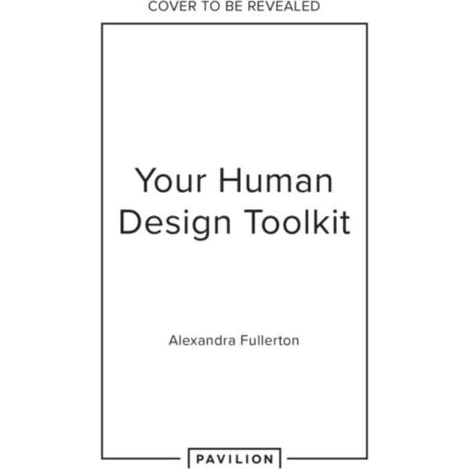 Human Design Unlocked - Alexandra Fullerton