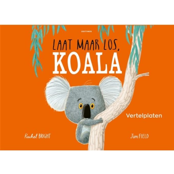 Vertelplaten Laat Maar Los, Koala - Rachel Bright