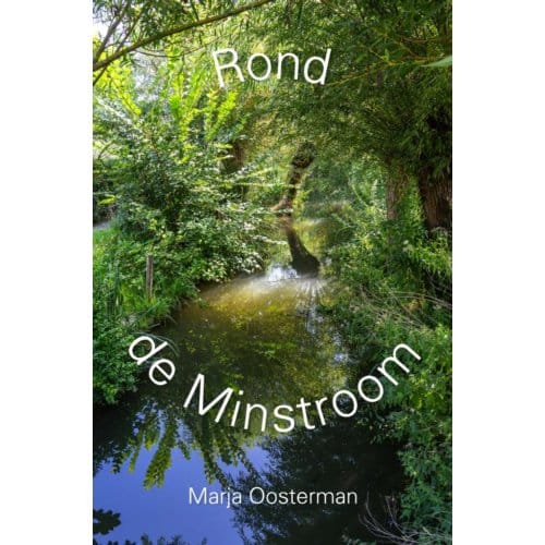 Rond De Minstroom - Marja Oosterman