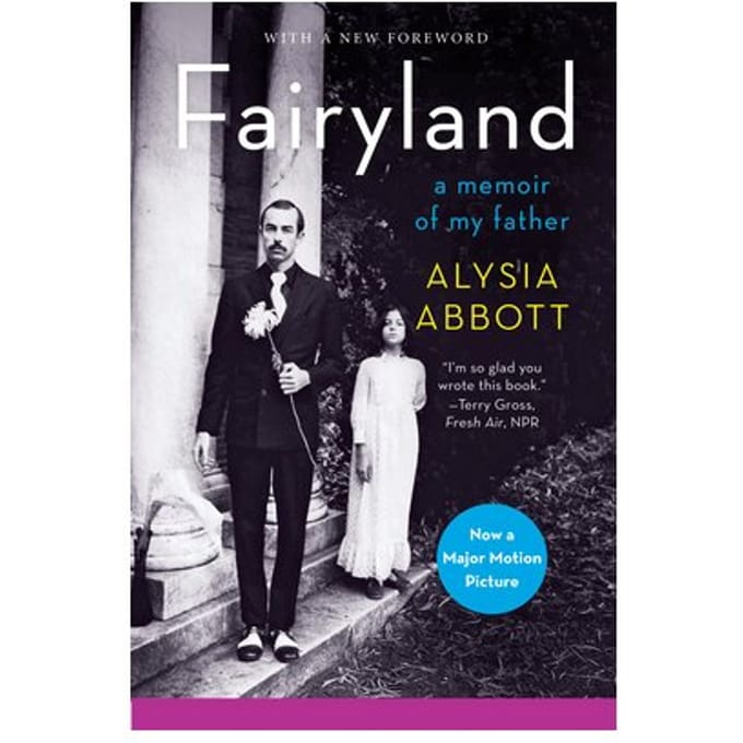 Fairyland - A Memoir Of My Father - Alysia Abbott