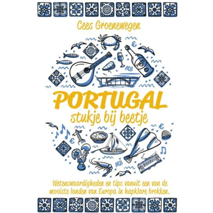 Portugal, Stukje Bij Beetje - Cees Groenewegen