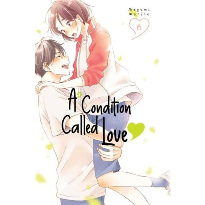 A Condition Called Love 6 - A Condition Called Love - Megumi Morino